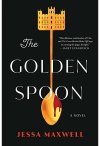 The Golden Spoon by Jessa Maxwell